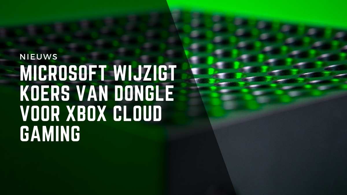 Microsoft wijzigt koers van dongle voor Xbox Cloud Gaming