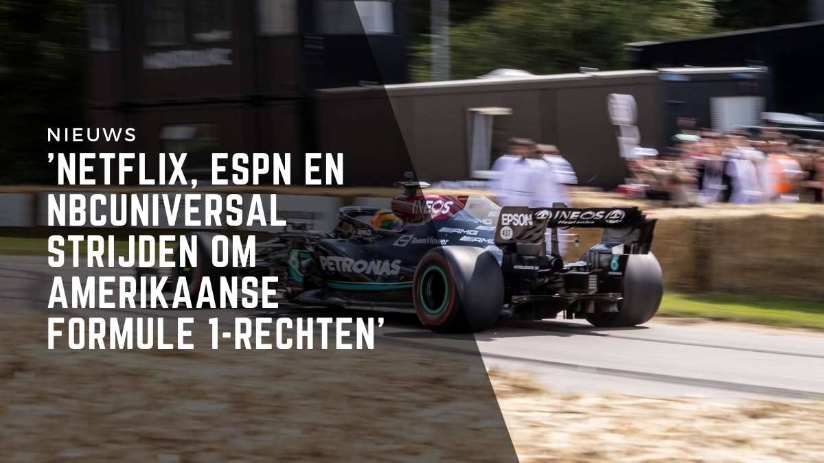 Netflix, ESPN en NBCUniversal strijden om Amerikaanse Formule 1-rechten