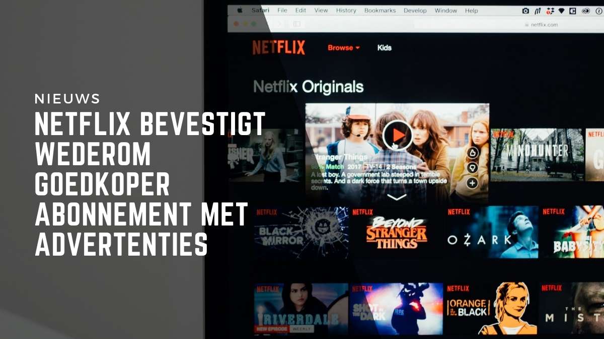 Netflix bevestigt wederom goedkoper abonnement met advertenties